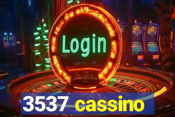 3537 cassino